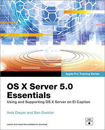 Os X Server 5.0 Essentials Apple Pro Training Series
