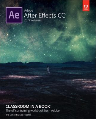 Adobe After Effects Cc Classroom In A Book 2019 Release