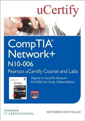 Comptia Network+ N10 006 Pearson Ucertify Course & Labs