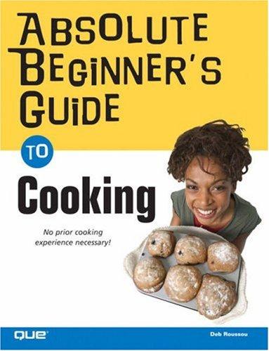 Absolute Beginners Guide To Cooking