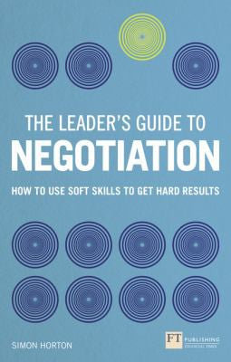 The Leaders Guide To Negotiation