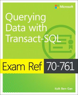 Exam Ref 70 761 Querying Data With Transact Sql