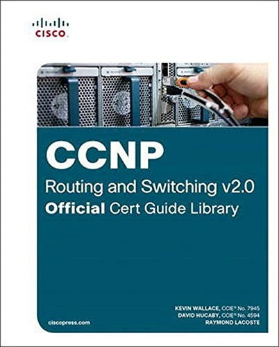 Ccnp Routing & Switching V2.0 Official Cert Guide Library