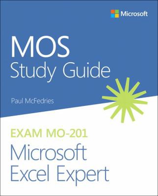 Mos Study Guide For Microsoft Excel Expert Exam Mo 201