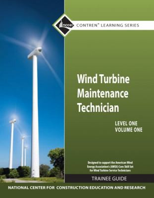 Wind Turbine Maintenance Level 1 Volume 1 Trainee Guide