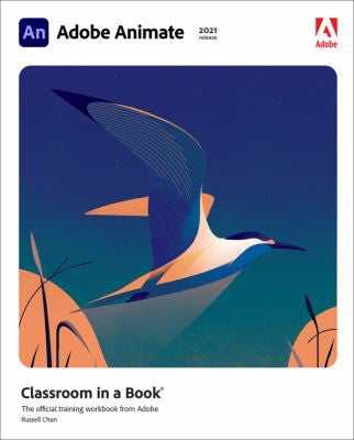 Adobe Animate Classroom In A Book 2021 Release
