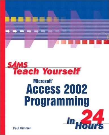 Sams Teach Yourself Microsoft Access 2002 Programming In 24 Hours