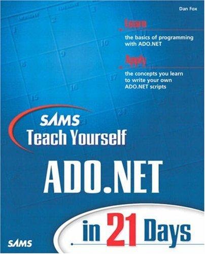 Sams Teach Yourself Ado.net In 21 Days