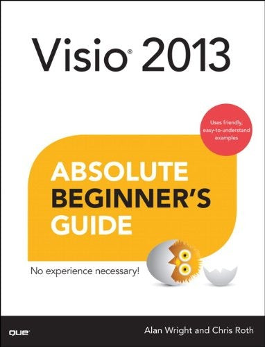 Visio 2013 Absolute Beginners Guide