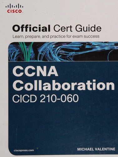 Ccna Collaboration Cicd 210 060 Official Cert Guide