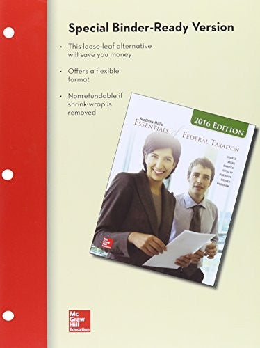 Loose Leaf For Mcgraw Hills Essentials Of Federal Taxation 2016 Edition With Connect 7e