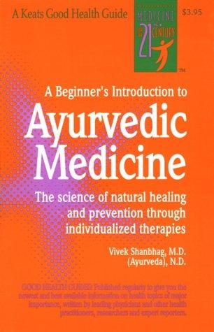 A Beginners Introduction To Ayurvedic Medicine