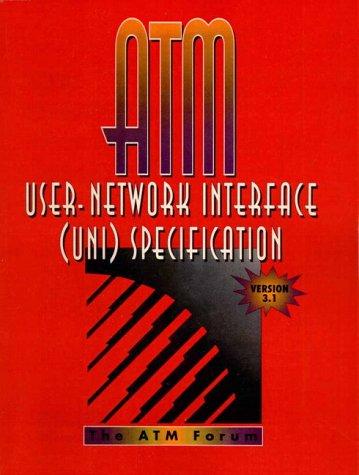 Atm User Network Interface Uni Specification Version 3.1