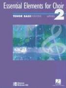 Essential Elements For Choir Level 2 Repertoire Tenor Bass Student Edition