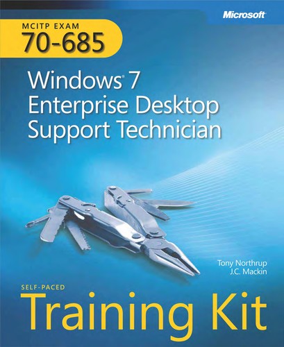 Self Paced Training Kit Exam 70 685 Windows 7 Enterprise Desktop Support Technician Mcitp
