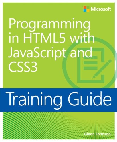 Training Guide Programming In Html5 With Javascript & Css3 Mcsd