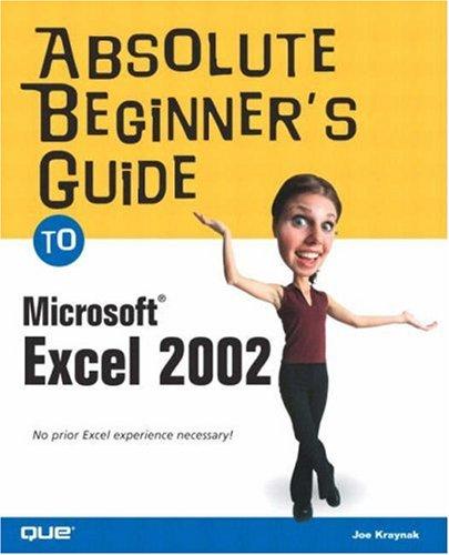 Absolute Beginners Guide To Microsoft Excel 2002