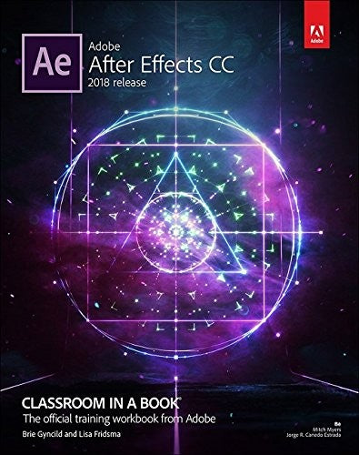 Adobe After Effects Cc Classroom In A Book 2018 Release