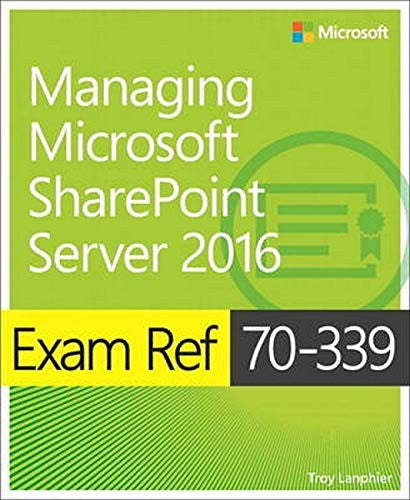 Exam Ref 70 339 Managing Microsoft Sharepoint Server 2016