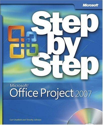 Microsoft Office Project 2007 Step By Step