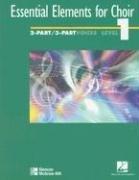 Essential Elements For Choir Beginning Level 1 Repertoire 2 Part 3 Part Student Edition