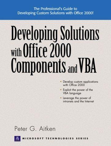 Developing Solutions With Office 2000 Components & Vba