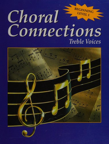Choral Connections Level 1 Mixed Student Edition 2e