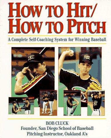 How To Hit How To Pitch