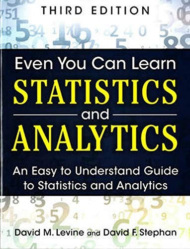 Even You Can Learn Statistics & Analytics 3e