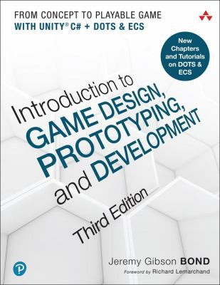 Introduction To Game Design Prototyping & Development 3e