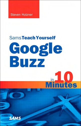 Sams Teach Yourself Google Buzz In 10 Minutes