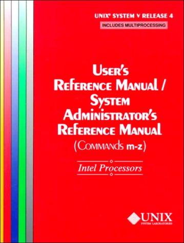 Unixr System V Release 4 Users Reference Manual System Administrators Reference Manualcommands M Z For Intel Processors