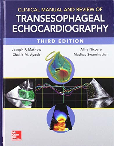 Clinical Manual & Review Of Transesophageal Echocardiography 3 E 3e