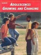Teen Health Course 1 Adolescence Growing & Changing 5e