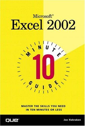 10 Minute Guide To Microsoft Excel 2002