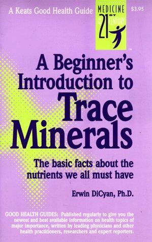 A Beginners Introduction To Trace Minerals