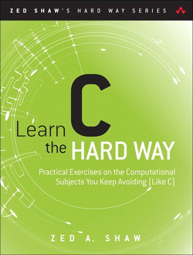 Learn C The Hard Way