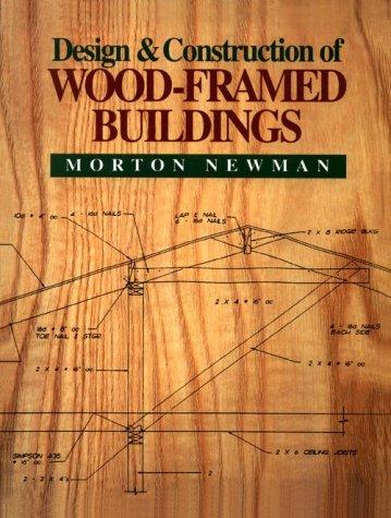 Design & Construction Of Wood Framed Buildings