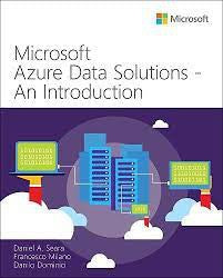 Microsoft Azure Data Solutions An Introduction
