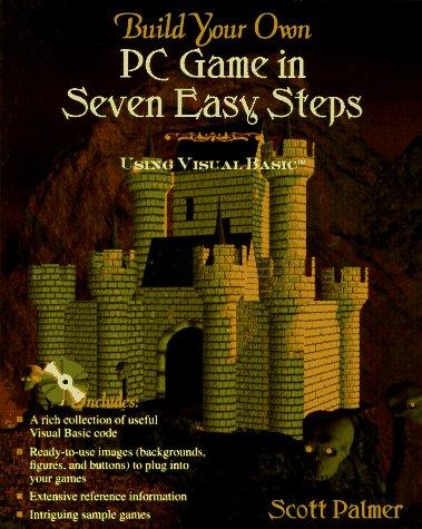 Build Your Own Pc Game In Seven Easy Steps
