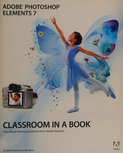 Adobe Photoshop Elements 7 Classroom In A Book