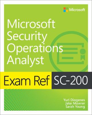 Exam Ref Sc 200 Microsoft Security Operations Analyst