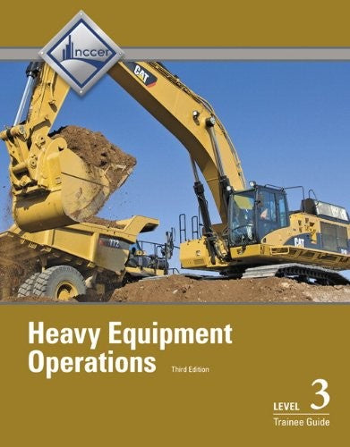 Heavy Equipment Operations Level 3 Trainee Guide
