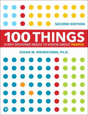 100 Things Every Designer Needs To Know About People 2e