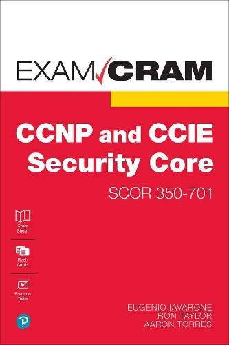 Ccnp & Ccie Security Core Scor 350 701 Exam Cram