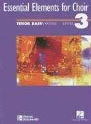 Essential Elements For Choir Intermediate Level 3 Repertoire Tenor Bass Student Edition