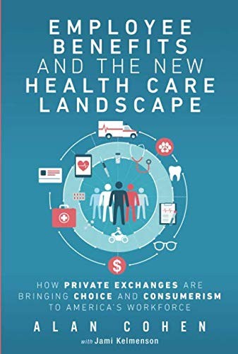 Employee Benefits & The New Health Care Landscape