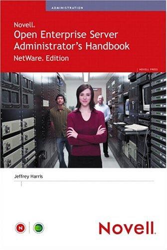 Novell Open Enterprise Server Administrators Handbook Netware Edition