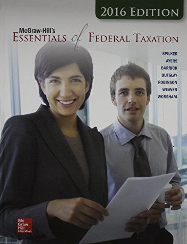 Mcgraw Hills Essentials Of Federal Taxation 2016 Edition With Connect 7e