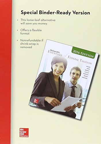 Loose Leaf For Mcgraw Hills Essentials Of Federal Taxation 2016 Edition With Taxact 7e
